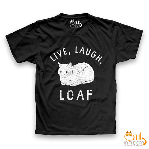 Live Laugh Loaf T-Shirt