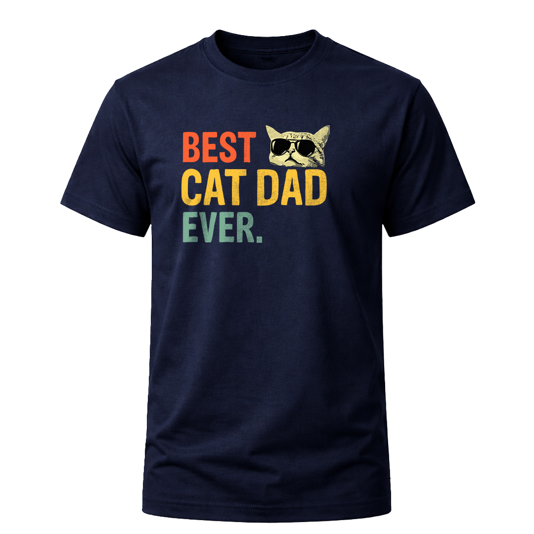 Best Cat Dad Ever T-Shirt – Funny Cat Dad T-Shirt