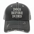 Dogs Before Dudes Embroidered Hat