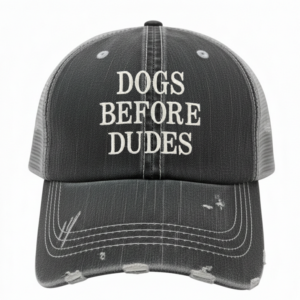 Dogs Before Dudes Embroidered Hat