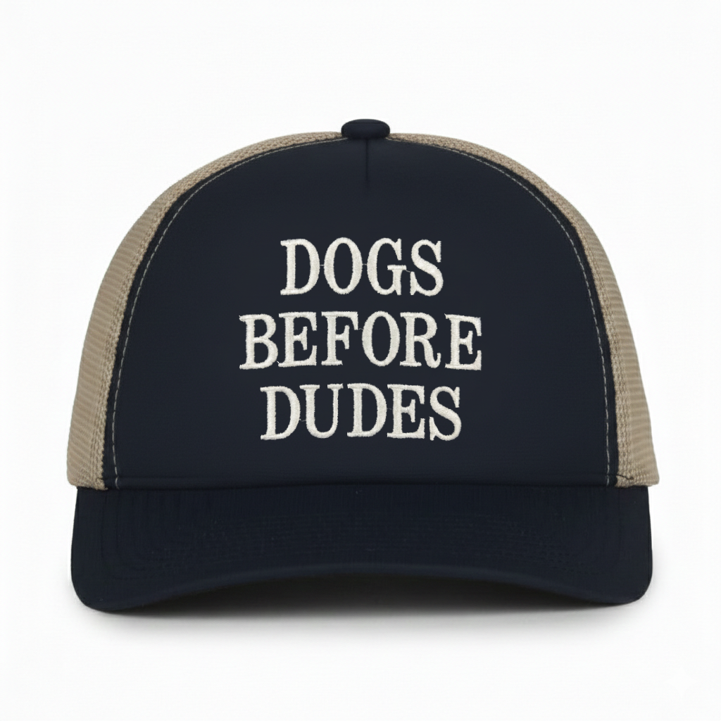 Dogs Before Dudes Embroidered Hat