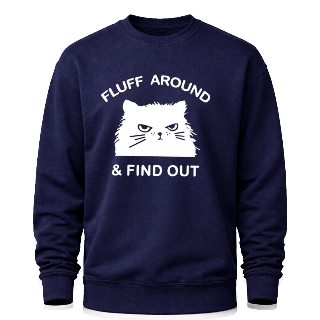 Fluff Around & Find Out T-Shirt
